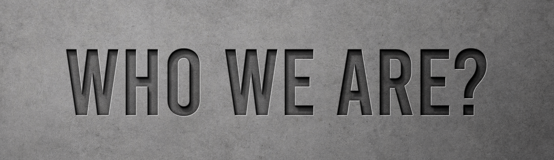 Who We Are Banner